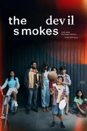 Постер: The Devil Smokes (and Saves the Burnt Matches in the Same Box)