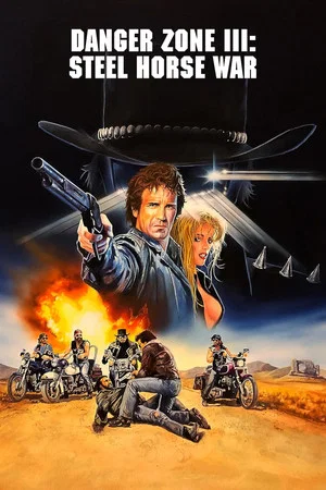 Постер: Danger Zone III: Steel Horse War