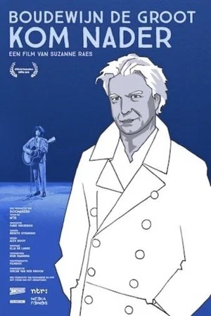 Постер: Boudewijn de Groot: Kom Nader
