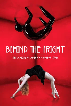 Постер: Behind the Fright: The Making of American Horror Story