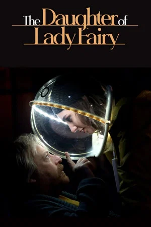 Постер: The Daughter of Lady Fairy