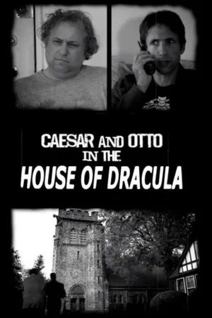 Постер: Caesar & Otto in the House of Dracula