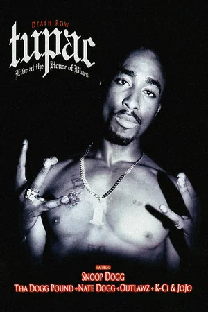 Постер: Tupac: Live at the House of Blues