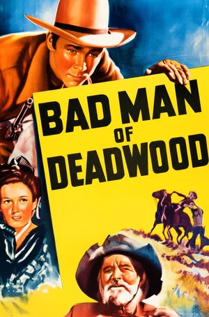 Постер: Bad Man of Deadwood