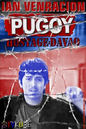 Постер: Pugoy – Hostage: Davao