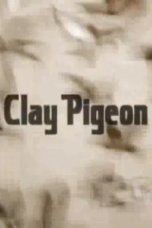 Постер: Clay Pigeon