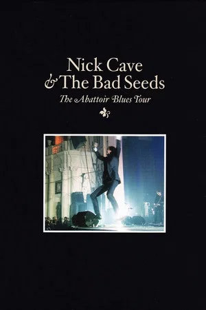 Постер: Nick Cave & The Bad Seeds: The Abattoir Blues Tour