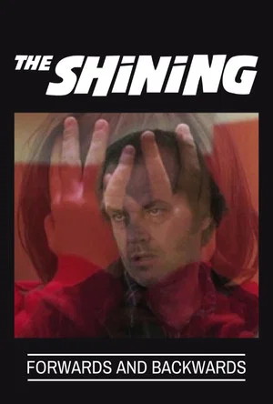 Постер: The Shining: Forwards and Backwards