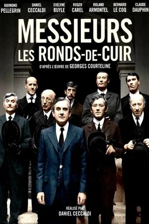 Постер: Messieurs les ronds-de-cuir