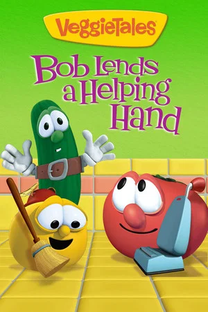Постер: VeggieTales: Bob Lends a Helping Hand