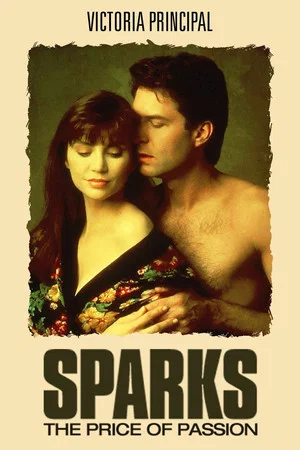 Постер: Sparks: The Price of Passion