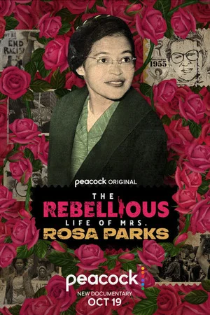 Постер: The Rebellious Life of Mrs. Rosa Parks