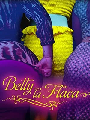 Постер: Betty La Flaca
