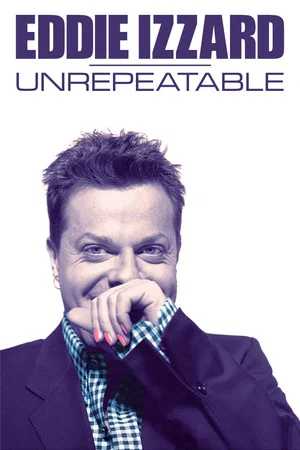 Постер: Eddie Izzard: Unrepeatable