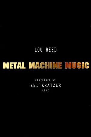 Постер: Zeitkratzer And Lou Reed: Metal Machine Music