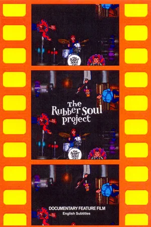 Постер: The Rubber Soul Project