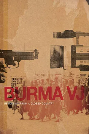 Постер: Burma VJ: Reporting from a Closed Country