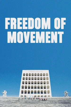 Постер: Freedom of Movement
