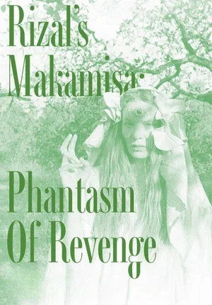 Постер: Rizal's Makamisa: Phantasm of Revenge