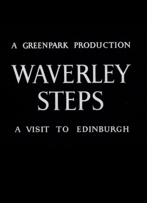 Постер: Waverley Steps: A Visit to Edinburgh