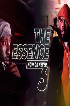 Постер: The Essence 3: Now or Never