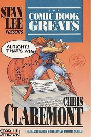 Постер: The Comic Book Greats: Chris Claremont