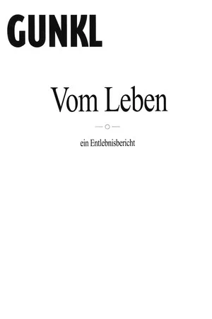 Постер: Gunkl: Vom Leben - ein Entlebnisbericht