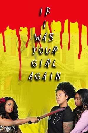 Постер: If I Was Your Girl Again