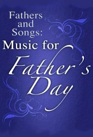 Постер: Fathers and Songs: Music for Father's Day