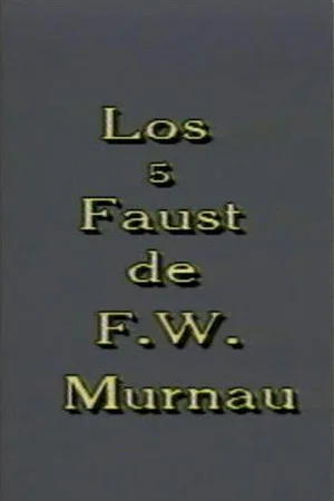 Постер: Los 5 Faust de F. W. Murnau