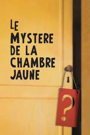 Постер: The Mystery of the Yellow Room
