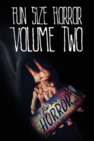 Постер: Fun Size Horror: Volume Two