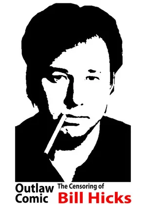 Постер: Outlaw Comic: The Censoring of Bill Hicks