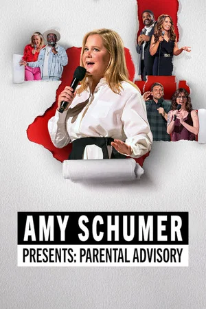 Постер: Amy Schumer Presents: Parental Advisory