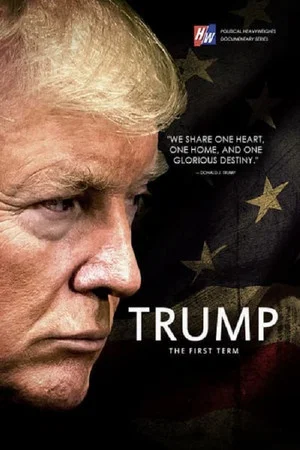 Постер: Trump: The First Term