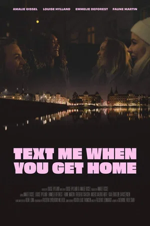 Постер: Text Me When You Get Home