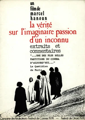 Постер: The Truth About the Imaginary Passion of an Unknown