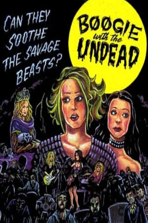 Постер: Boogie with the Undead