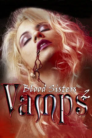 Постер: Vamps 2: Blood Sisters