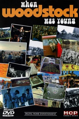 Постер: When Woodstock Was Young