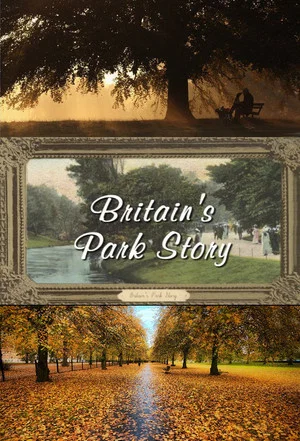 Постер: Britain's Park Story