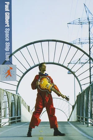Постер: Paul Gilbert: Space Ship Live