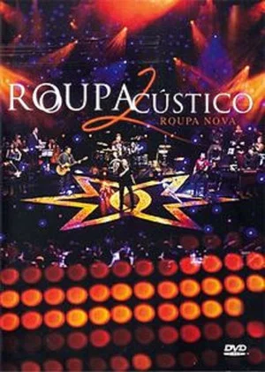 Постер: Roupa Nova: RoupAcústico 2