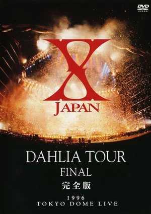 Постер: X Japan - Dahlia Tour Final 1996