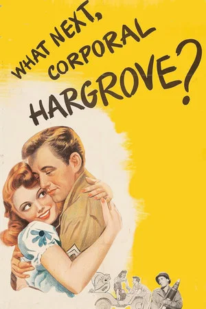 Постер: What Next, Corporal Hargrove?