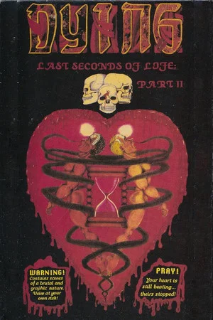 Постер: Dying: Last Seconds of Life, Part II