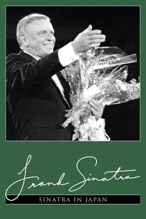 Постер: Frank Sinatra in Japan: Live at the Budokan Hall, Tokyo