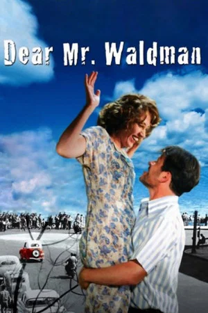 Постер: Dear Mr. Waldman