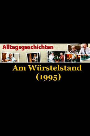 Постер: Alltagsgeschichte – Am Würstelstand