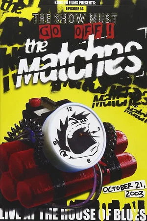 Постер: The Matches: Live at the House of Blues